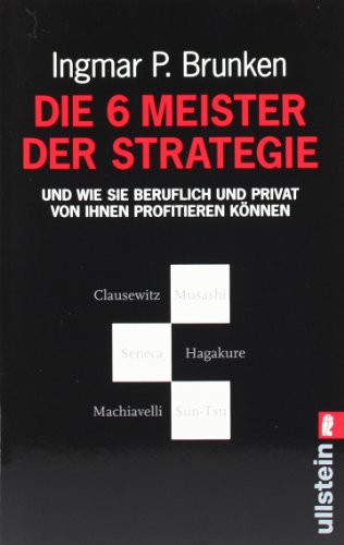 - Die 6 Meister der Strategie und wie Sie beruflich und privat von ihnen profitieren können