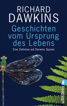 Dawkins, Richard - Geschichten vom Ursprung des Lebens: Eine Zeitreise auf Darwins Spuren