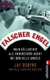  - Höllenritt: Ein deutscher Hells Angel packt aus: Ein deutscher Hells Angel packt aus. Bad Boy
