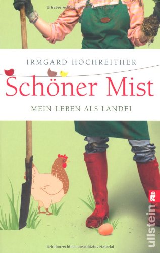  - Schöner Mist: Mein Leben als Landei