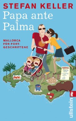 - Papa ante Palma: Mallorca für Fortgeschrittene