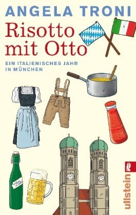 - Risotto mit Otto: Ein italienisches Jahr in München