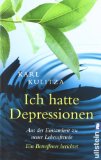  - Als meine Seele dunkel wurde: Geschichte einer Depression