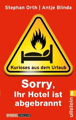 - »Sorry, Ihr Hotel ist abgebrannt«: Kurioses aus dem Urlaub