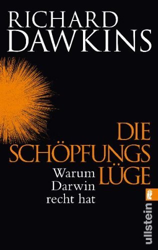 - Die Schöpfungslüge: Warum Darwin recht hat