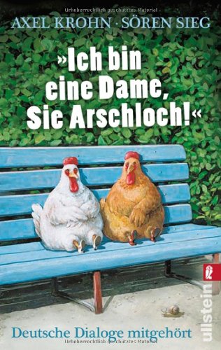 - »Ich bin eine Dame, Sie Arschloch!«: Deutsche Dialoge mitgehört