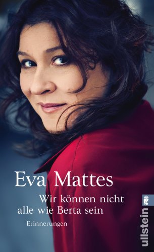 - »Wir können nicht alle wie Berta sein«: Erinnerungen