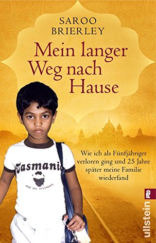  - Mein langer Weg nach Hause: Wie ich als Fünfjähriger verloren ging und fünfundzwanzig Jahre später meine Familie wiederfand