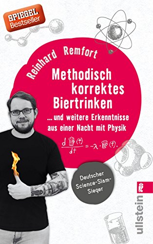 - Methodisch korrektes Biertrinken: ... und weitere Erkenntnisse aus einer Nacht mit Physik