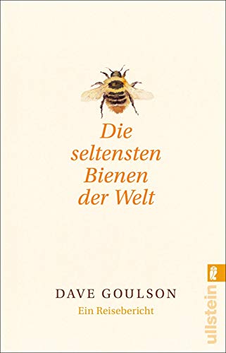  - Die seltensten Bienen der Welt: Ein Reisebericht