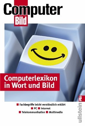  - Computerlexikon in Wort und Bild: In Wort und Bild verständlich erklärt: Fachbegriffe leicht verständlich erklärt - PC - Internet - Telekommunikation - Multimedia
