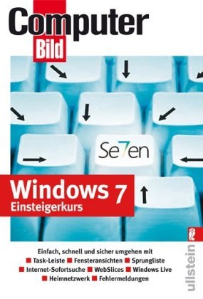  - Windows 7 Einsteigerkurs: Taskleiste / Fensteransichten / Sprunglisten / Drucker und Geräte / Heimnetzwerke / Sicherheit / Medien