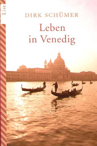 Schümer, Dirk - Leben in Venedig