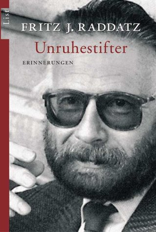 - Unruhestifter: Erinnerungen