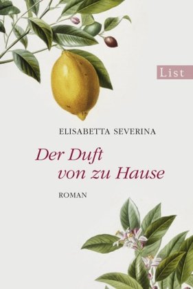 - Der Duft von zu Hause: Roman