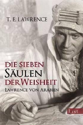 - Die sieben Säulen der Weisheit: Lawrence von Arabien