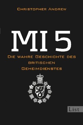  - MI 5: Die wahre Geschichte des britischen Geheimdienstes