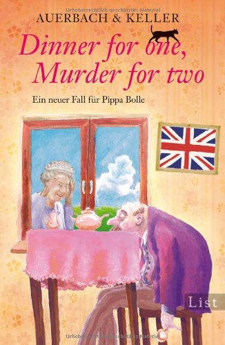 - Dinner for one, Murder for two: Ein neuer Fall für Pippa Bolle (Ein Pippa-Bolle-Krimi)