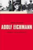  - Lüge! Alles Lüge!: Aufzeichnungen des Eichmann-Verhörers