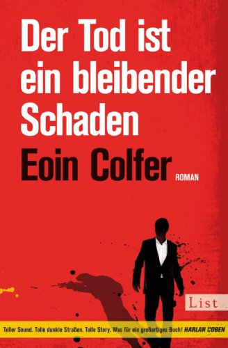  - Der Tod ist ein bleibender Schaden: Roman