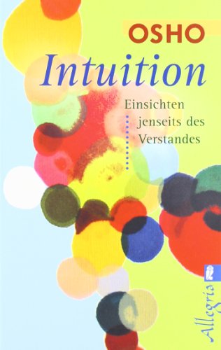 - Intuition: Einsichten jenseits des Verstandes