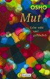 Osho - Freiheit: Der Mut, Du selbst zu sein