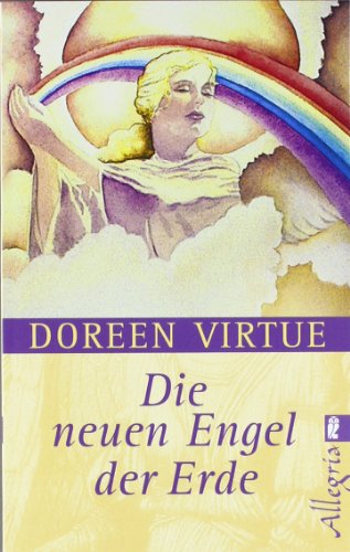  - Die neuen Engel der Erde