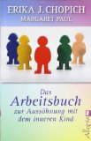 Chopich, Erika J. / Paul, Margaret - Aussöhnung mit dem inneren Kind