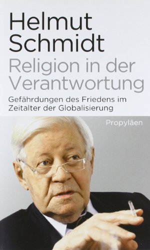  - Religion in der Verantwortung: Gefährdungen des Friedens im Zeitalter der Globalisierung