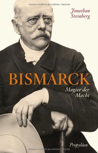 - Bismarck: Magier der Macht