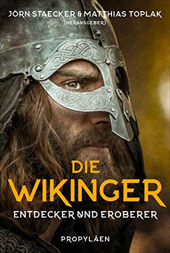 Staecker, Jörn - Die Wikinger: Entdecker und Eroberer