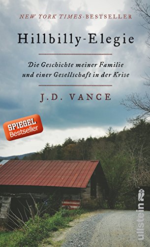 Vance, J. D. - Hillbilly-Elegie: Die Geschichte meiner Familie und einer Gesellschaft in der Krise