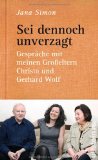  - Wohin sind wir unterwegs: Zum Gedenken an Christa Wolf (edition suhrkamp)
