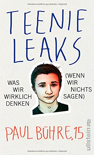 - Teenie-Leaks: Was wir wirklich denken (wenn wir nichts sagen)