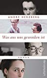 Herzberg , Andre - Was aus uns geworden ist - Liederalbum