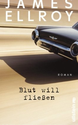 Ellroy, James - Blut will fließen