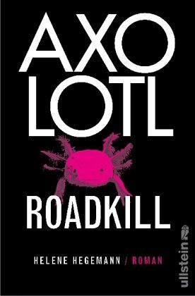  - Axolotl Roadkill
