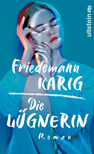 Karig, Friedemann - Die Lügnerin
