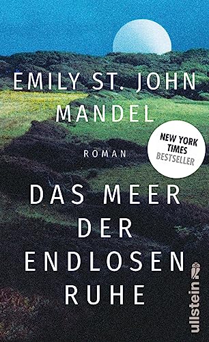 St. John Mandel, Emily - Das Meer der endlosen Ruhe