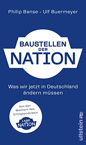 Banse, Philip / Buermeyer, Ulf - Baustellen der Nation - Was wir jetz in Deutschland ändern müssen