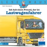  - LESEMAUS, Band 106: Ich hab einen Freund, der ist Müllmann: Vollständig überarbeitete Neuausgabe