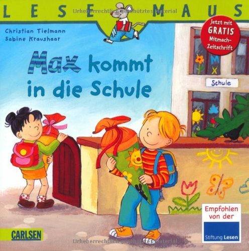  - LESEMAUS, Band 70: Max kommt in die Schule