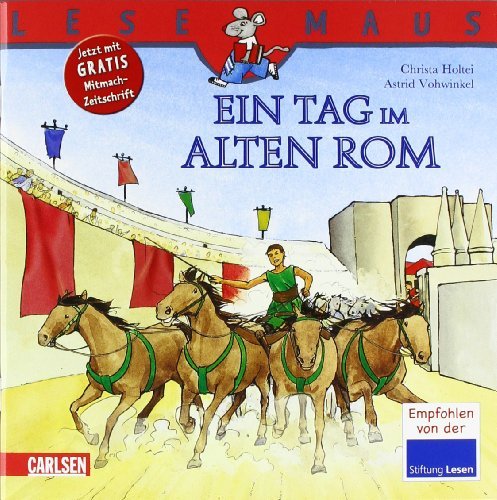 - LESEMAUS, Band 109: Ein Tag im alten Rom