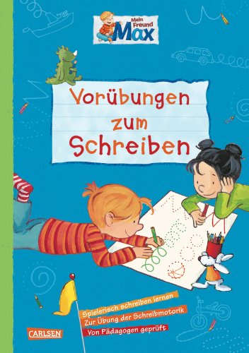 - Mein Freund Max - Vorübungen zum Schreiben