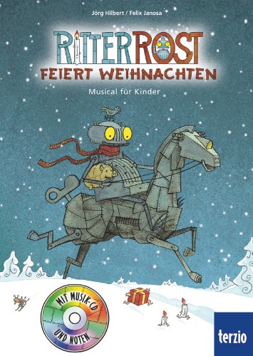  - Ritter Rost Musicalbuch, Band 7: Ritter Rost feiert Weihnachten: Buch mit CD