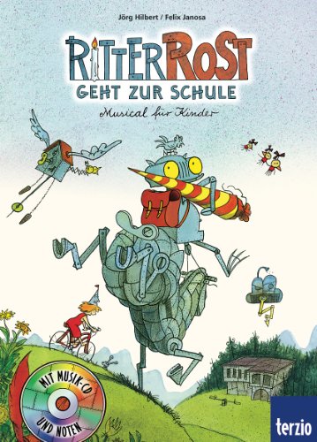  - Ritter Rost Musicalbuch, Band 8: Ritter Rost geht zur Schule: Buch mit CD: Musical für Kinder