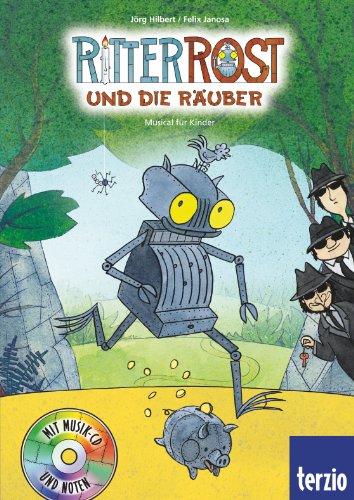 - Ritter Rost Musicalbuch, Band 9: Ritter Rost und die Räuber: Buch mit CD: Musical für Kinder 9