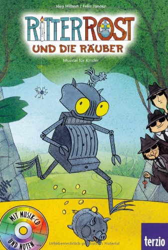  - Ritter Rost: Jubiläumsausgabe: Ritter Rost und die Räuber: Mit CD