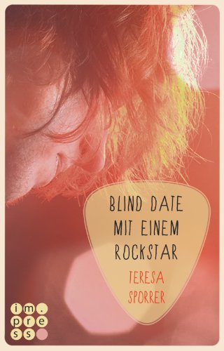  - Die Rockstar-Reihe, Band 2: Blind Date mit einem Rockstar