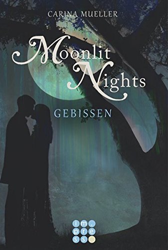 - Moonlit Nights, Band 2: Gebissen